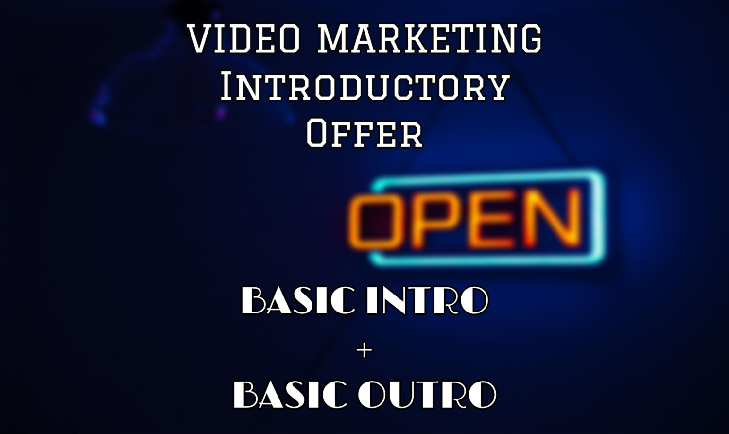 video marketing introductory offer